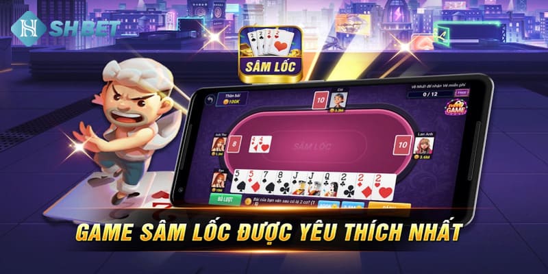 Giới thiệu game đánh bài sâm SHBET