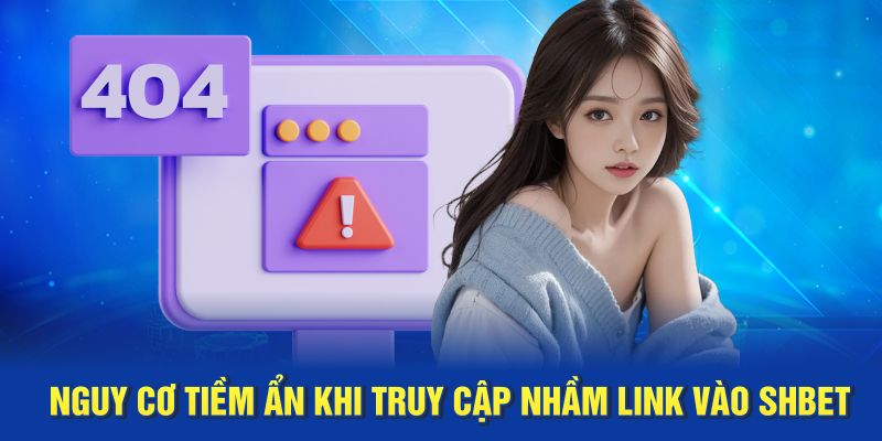 Cách khắc phục khi không truy cập được  link vào SHBET 