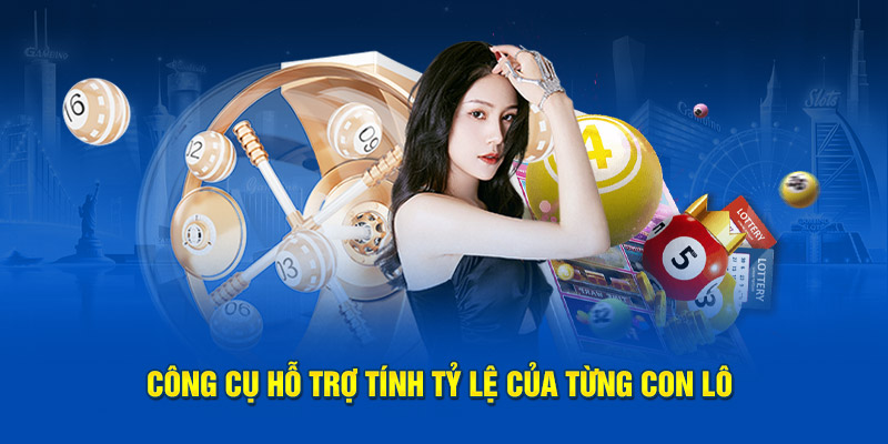 Công cụ hỗ trợ uy tín tính tỷ lệ của từng con lô 