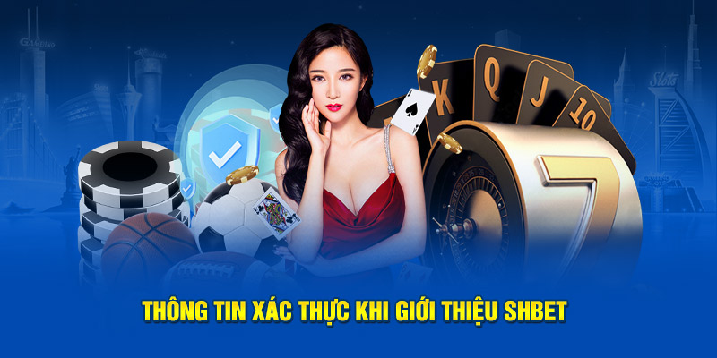 Thông tin xác thực khi giới thiệu SHBET